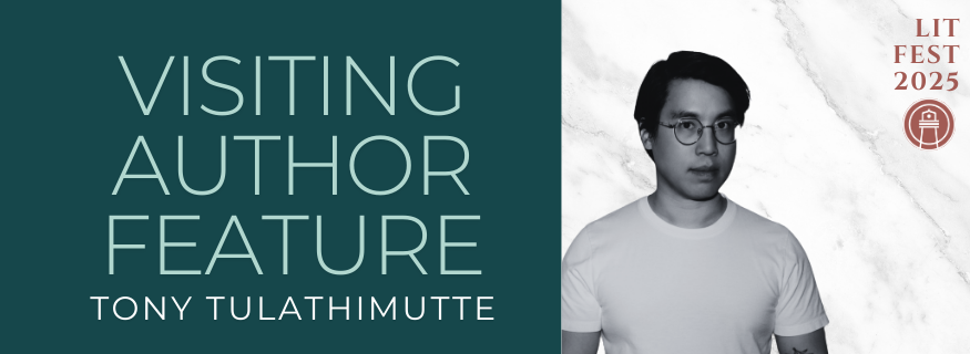 Lit Fest 2025 Visiting Author Feature: Tony Tulathimutte