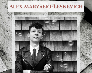 Advanced Weeklong Nonfiction Workshop: The Fractured, The Lyric, & The Imaginary in Contemporary CNF with Alex Marzano-Lesnevich