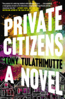 Private Citizens by Tony Tulathimutte