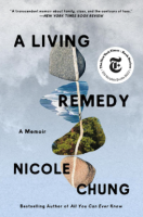 A Living Remedy by Nicole Chung