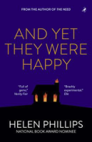 And Yet They Were Happy by Helen Phillips