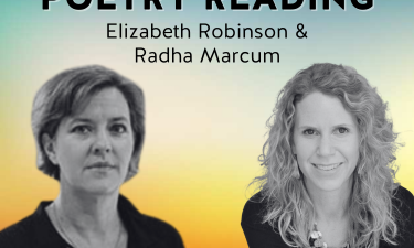 Poetry Reading: Elizabeth Robinson & Radha Marcum